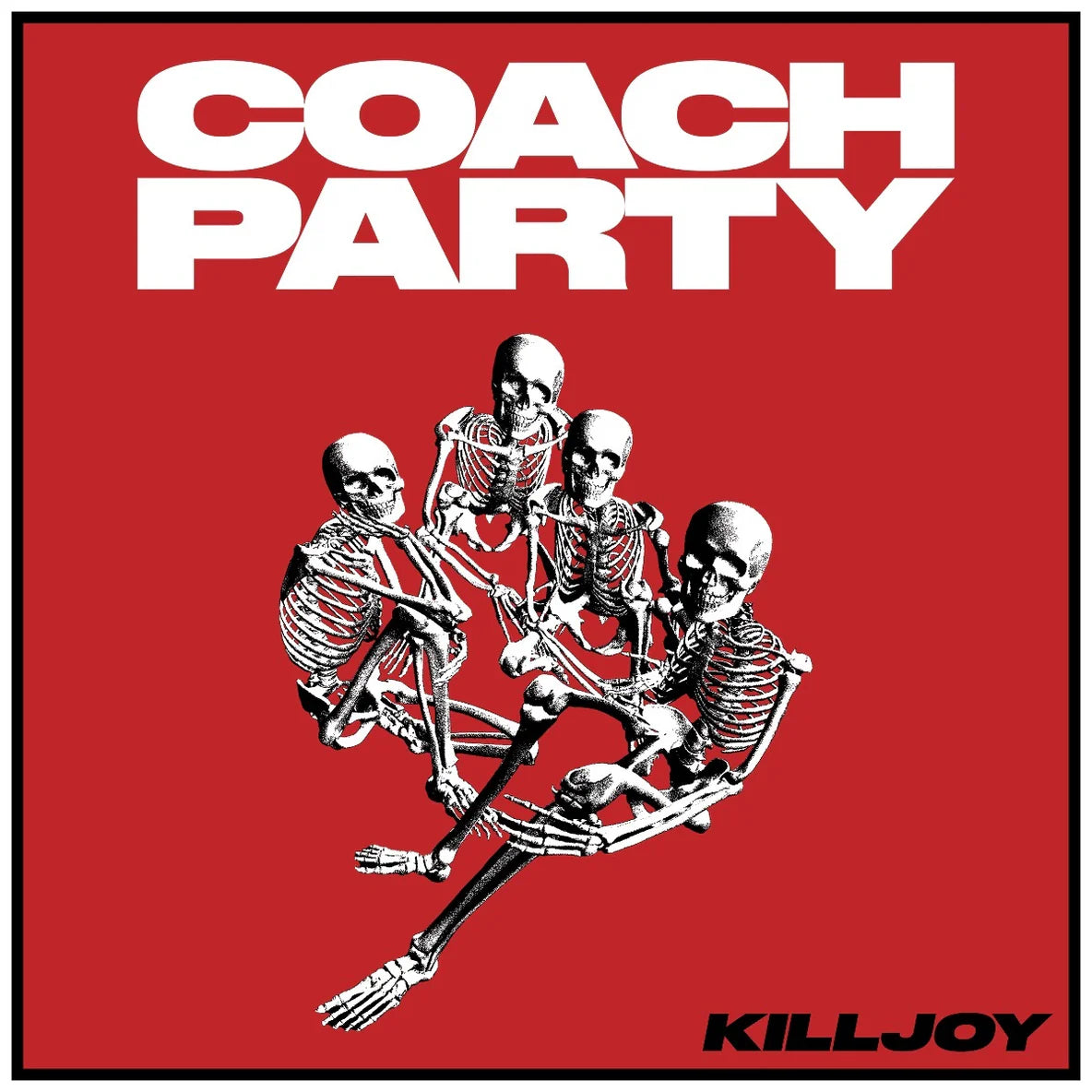 Coach Party - Killjoy (Chess Club Records)