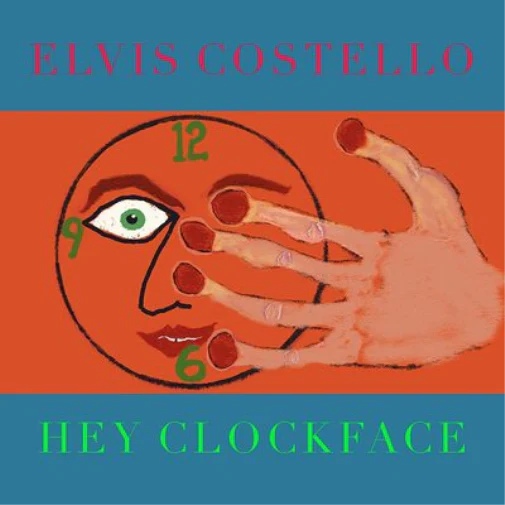 Elvis Costello - Hey Clockface (Concord)