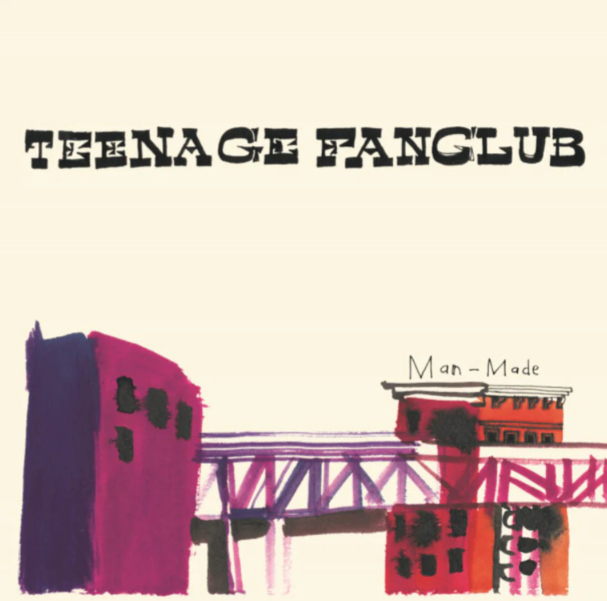 Teenage Fanclub - Man Made (PEMA)