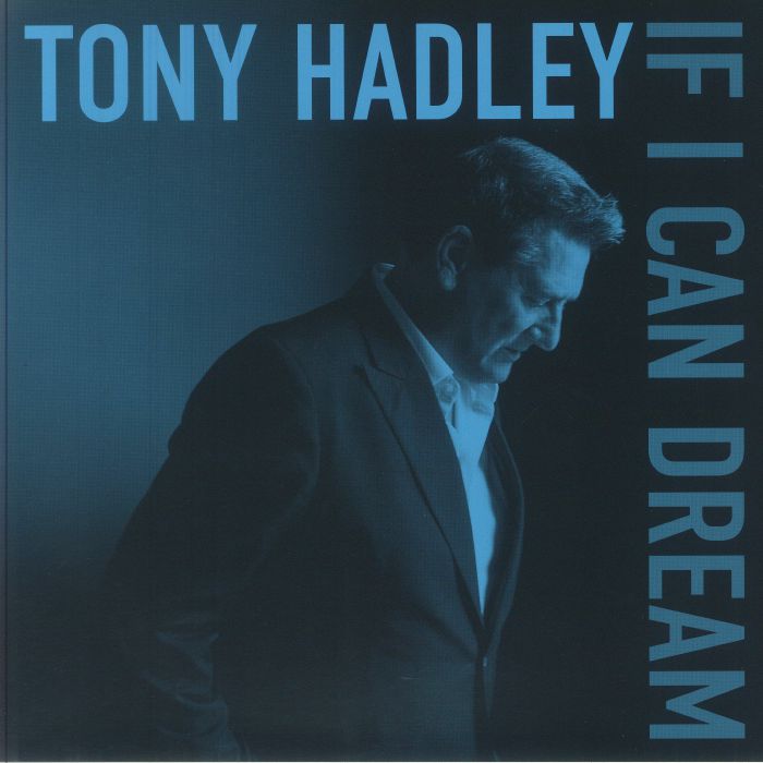 Tony Hadley – If I Can Dream (Revolver)