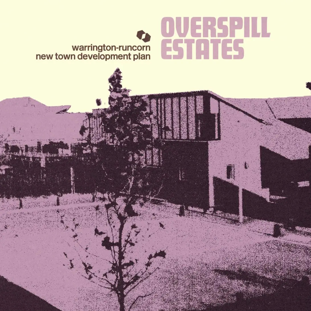 Warrington-Runcorn New Town Development Plan  - Overspill Estates (Castles in Space)