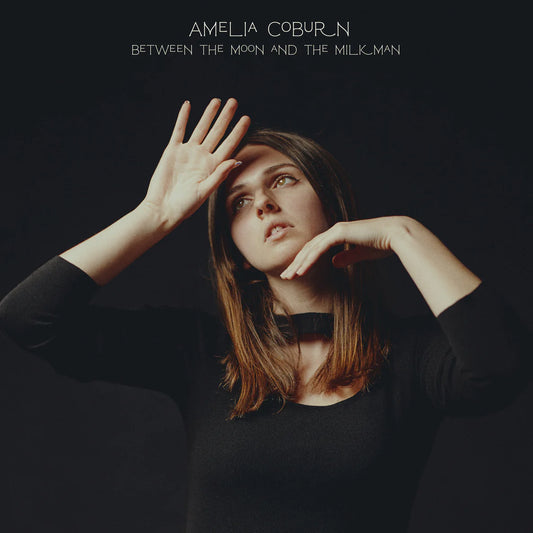 Amelia Coburn - Between the Moon and the Milkman (Shoe Box Records)