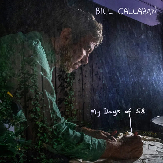 Bill Callahan - My Days Of 58 (Drag City)