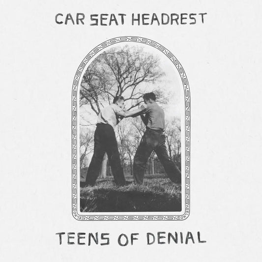 Car Seat Headrest - Teens of Denial (Matador Records)