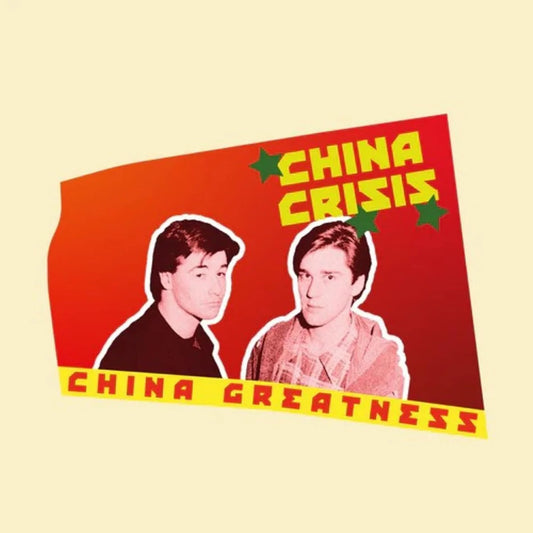 China Crisis - China Greatness (Last Night From Glasgow)
