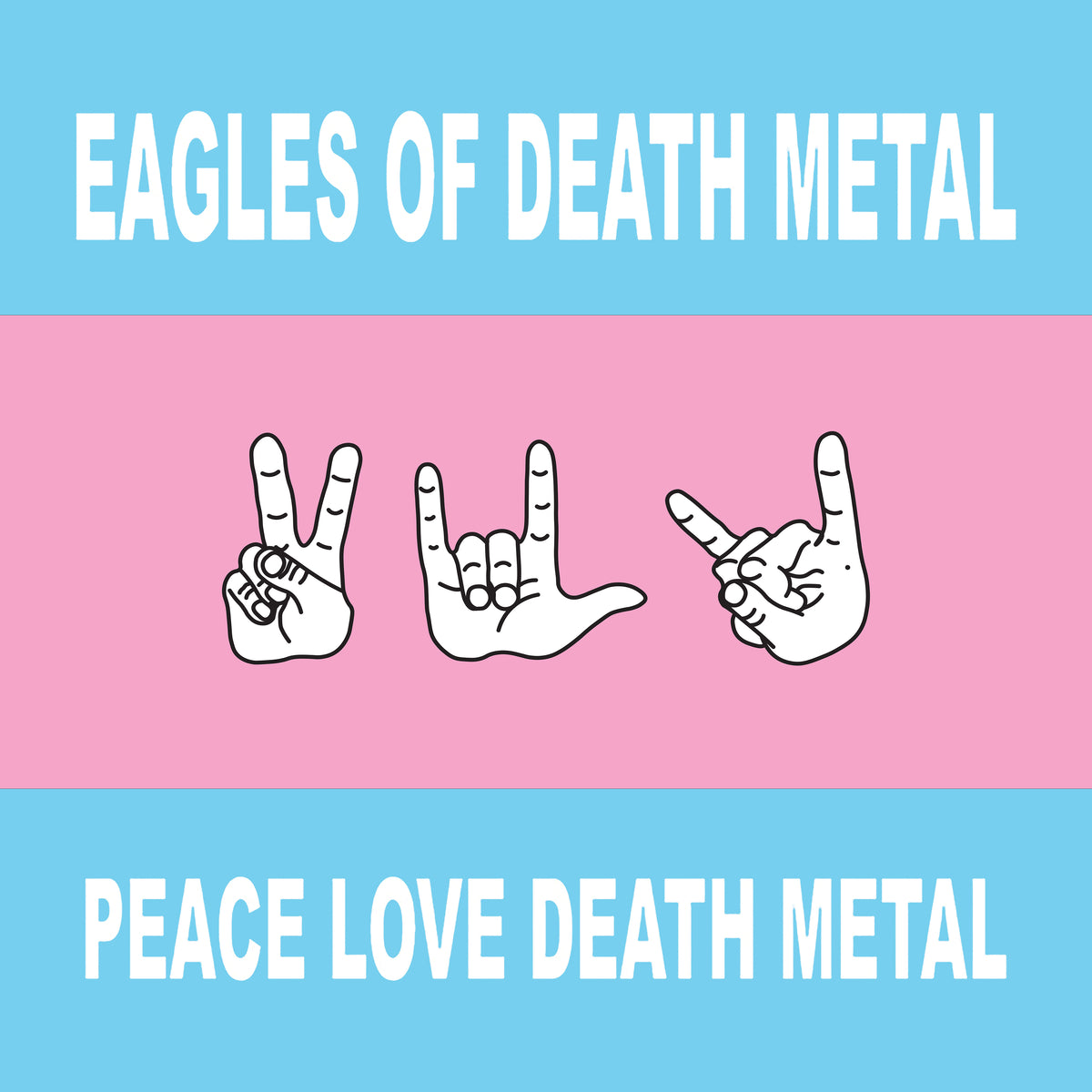 Eagles of Death Metal - Peace Love Death Metal (Ipecac Recordings)