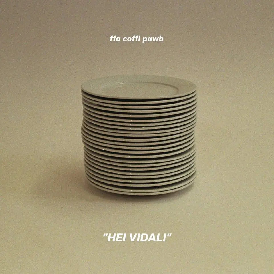 FFA Coffi Pawb - "Hei Vidal!”   (Ara Deg)