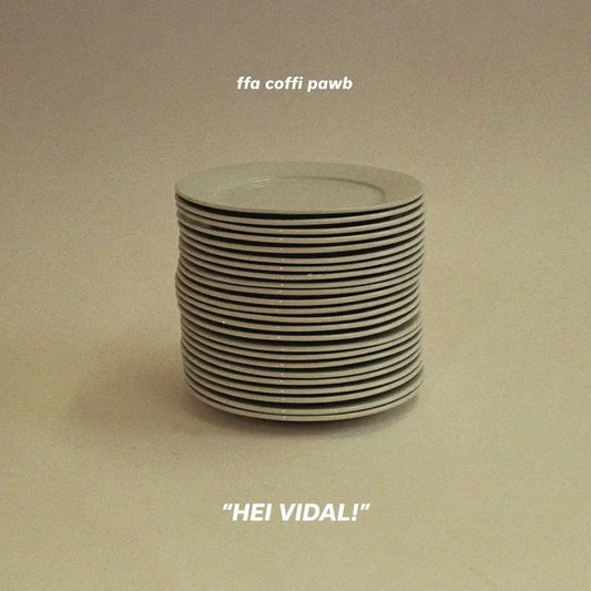 FFA Coffi Pawb - "Hei Vidal!”   (Ara Deg)