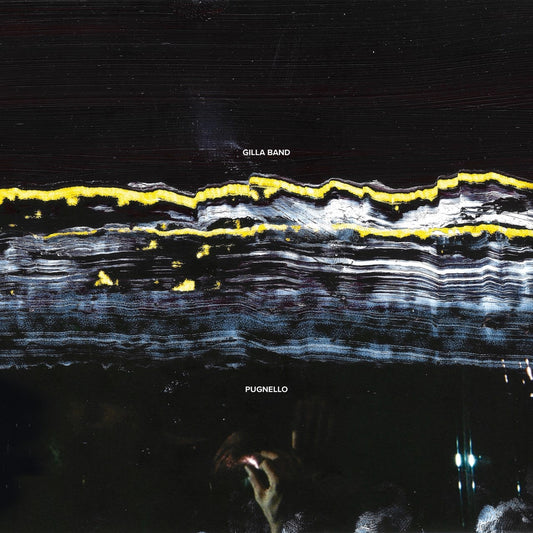 Gilla Band- Pugnello (Rough Trade Records)