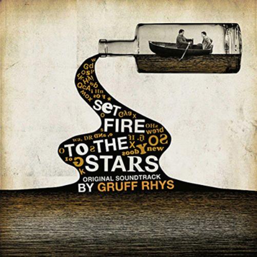 Gruff Rhys - Set Fire to the Stars: Original Soundtrack (Finders Keepers Records)