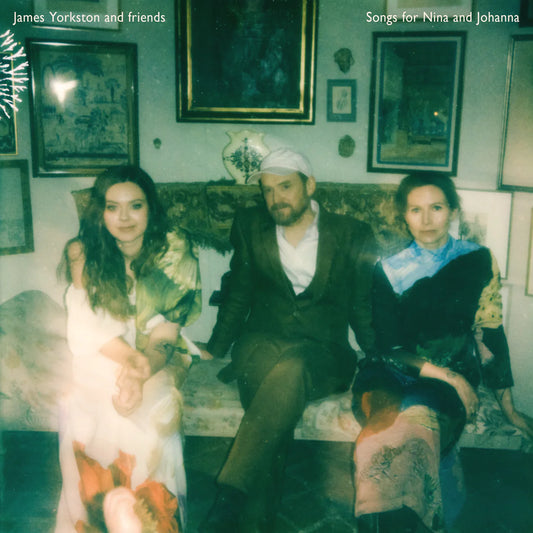 James Yorkston and friends – Songs for Nina and Johanna (Domino Recording Co)