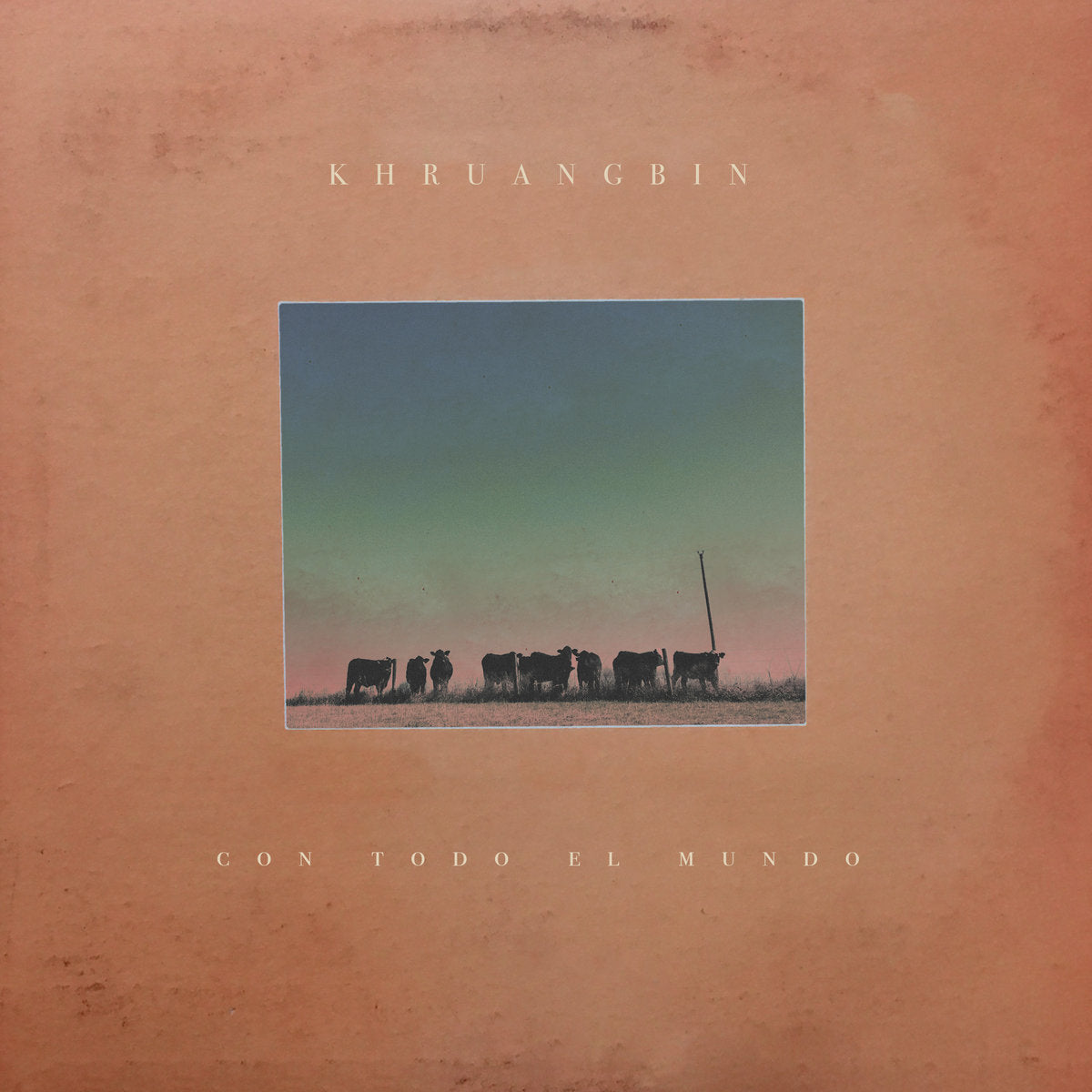 Khruangbin - Con Todo El Mundo (Night Time Stories)