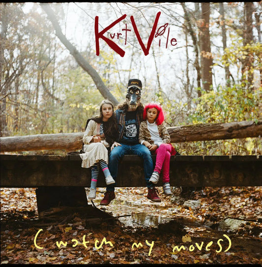 Kurt Vile – (Watch My Moves) (Fiction/Verve)