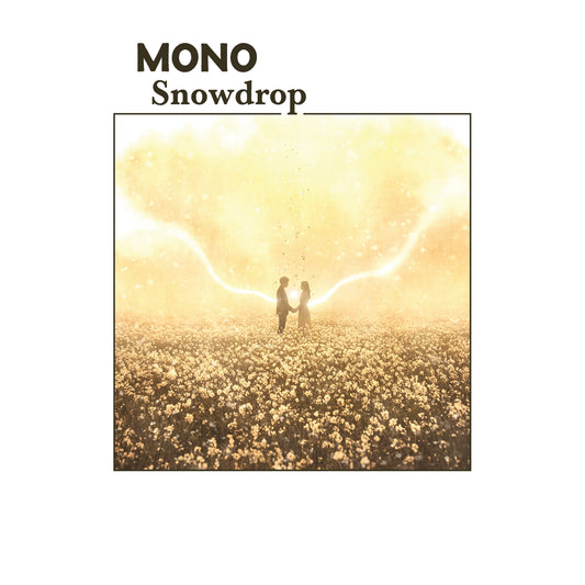 Mono - Snowdrop (Temporary Residence)