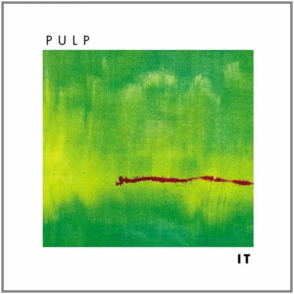 Pulp - IT (Fire Records)