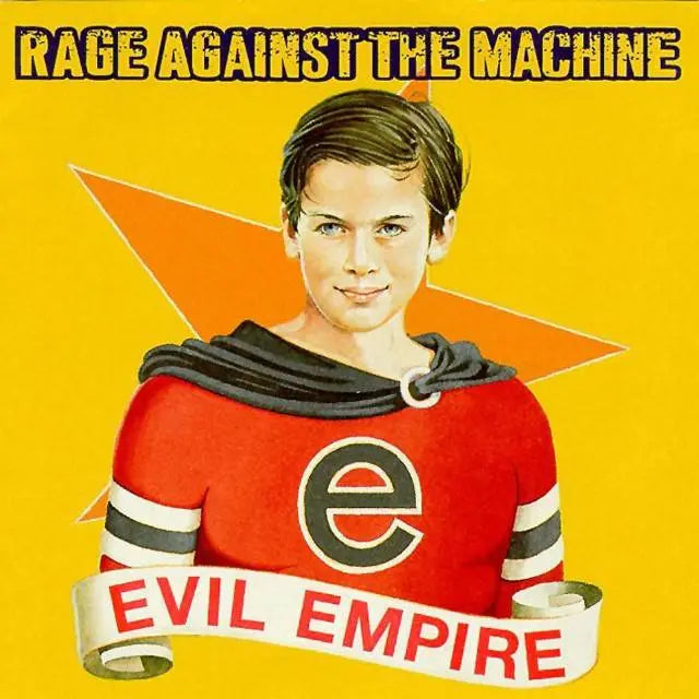 Rage Against the Machine - Evil Empire (Sony Music)