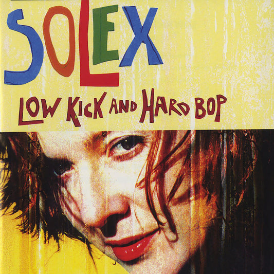 Solex - Low Kick and Hard Bop (25th Anniversary) (Matador Records)
