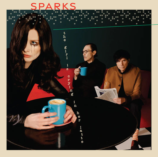 Sparks - The Girl is Crying  in Her Latte (Island Records)