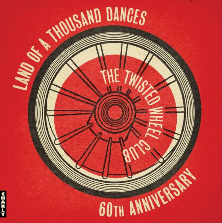 The Twisted Wheel/Land Of A Thousand Dances (60th Anniversary) - Various (Charly Records)