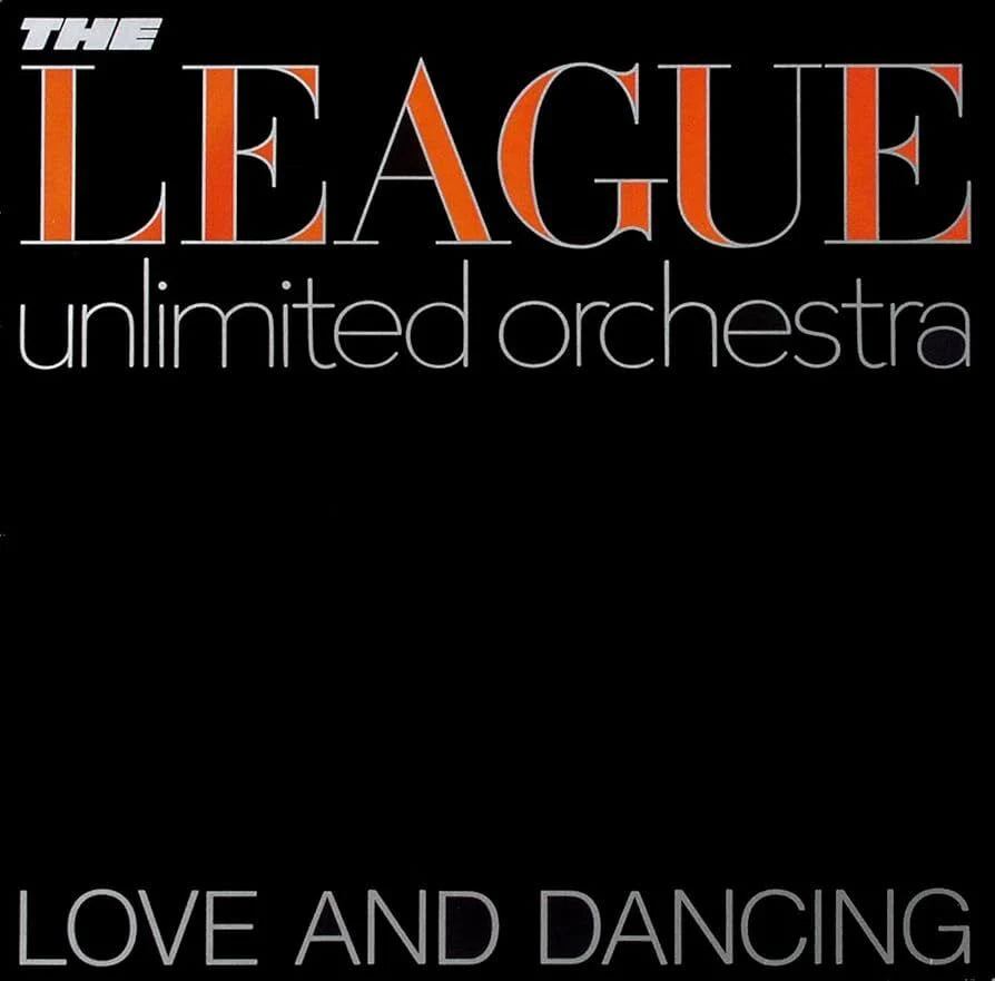The League Unlimited Orchestra - Love and Dancing (UMC)