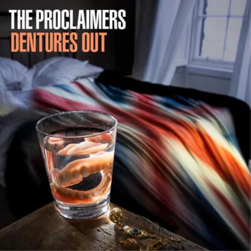 The Proclaimers - Dentures Out (Cooking Vinyl Records)