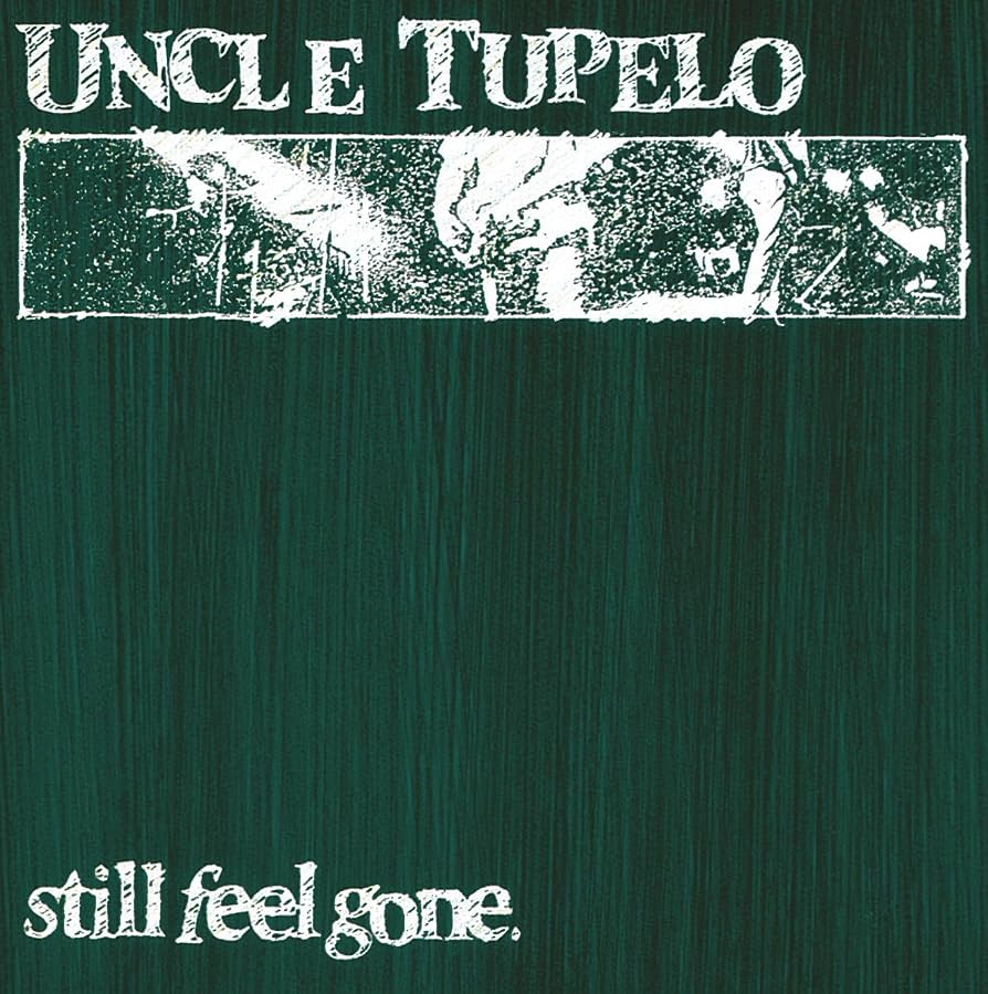 Uncle Tupelo - Still Feel Gone (Music on Vinyl)