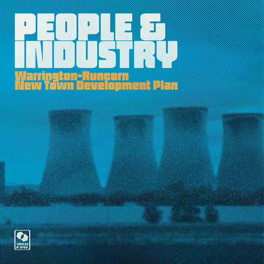 Warrington-Runcorn New Town Development Plan - People & Industry Special Edition (Castles in Space)